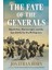 The Fate Of The Generals: Macarthur, Wainwright, And The Epic Battle For The Philippines 1