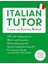 Italian Tutor: Grammar And Vocabulary Workbook (Learn Italian With Teach Yourself): Advanced Beginner To Upper Intermediate Course 1