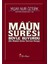 Maun Suresi Böyle Buyurdu: Din Maskeli Zulme Tanrı'nın Vuruşu 1