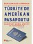 Türkiye'de Amerikan Pasaportu: Ulusötesi Çağda Aidiyet ve Vatandaşlık 1