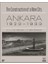 The Construction Of A New City Bir Şehir Kurmak: Ankara 1923 – 1933 1