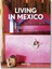 Living In Mexico. 45TH Ed. 2