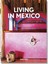 Living In Mexico. 45TH Ed. 3