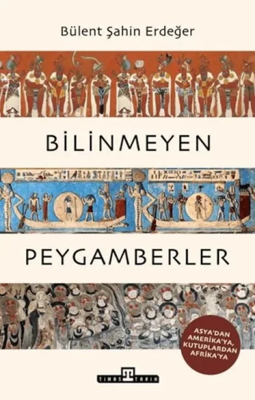 Timaş Tarih Bilinmeyen Peygamberler