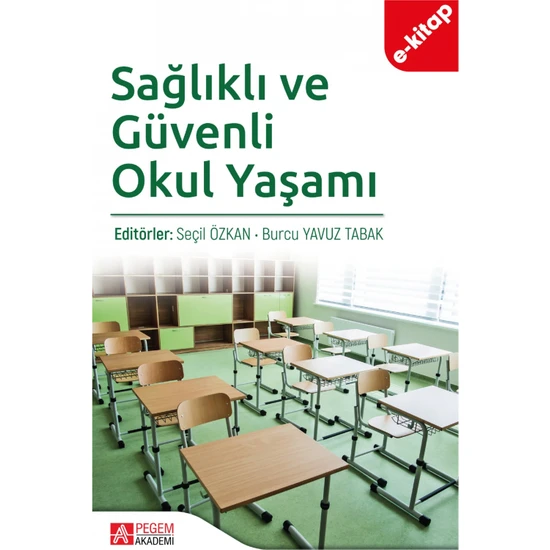 Pegem Akademi Yayıncılık Sağlıklı ve Güvenli Okul Yaşamı(E-Kitap)