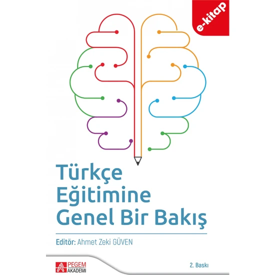 Pegem Akademi Yayıncılık Türkçe Eğitimine Genel Bir Bakış (E-Kitap)