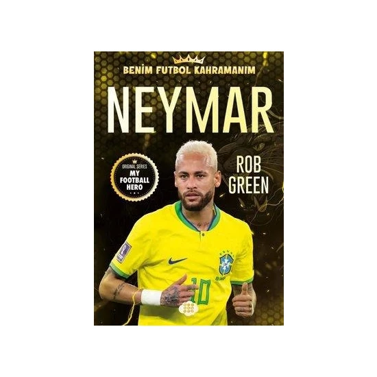 Neymar - Benim Futbol Kahramanım - Rob Green