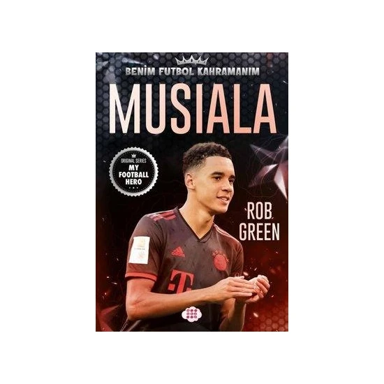 Musiala - Benim Futbol Kahramanım - Rob Green