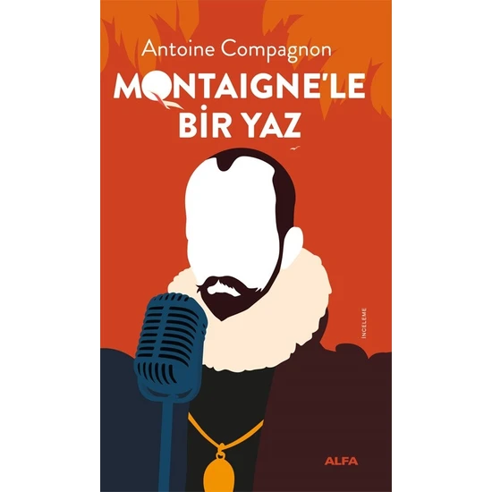 Montaıgne’le Bir Yaz - Antoine Compagnon