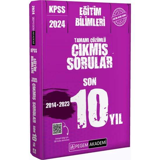 Pegem Akademi Yayıncılık 2024 KPSS Eğitim Bilimleri Tamamı Çözümlü Çıkmış Sorular Son 10 Yıl