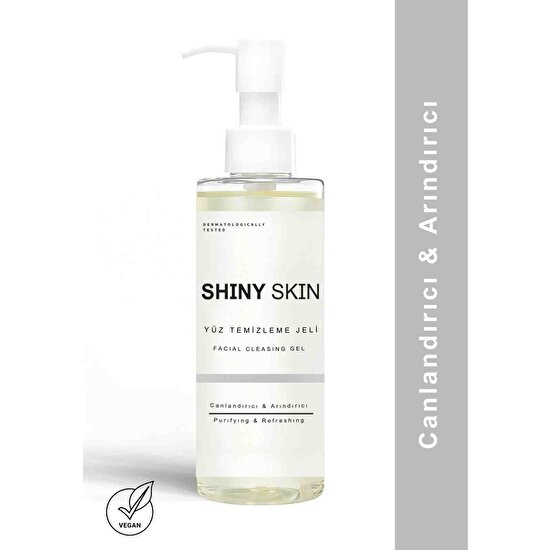 Shiny Skin Arındırıcı ve Canlandırıcı Yüz Temizleme Jeli 200 ml