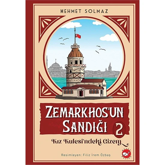 Beyaz Balina Yayınları Zemarkhos'un Sandığı 2 - Kız Kulesi'ndeki Gizem