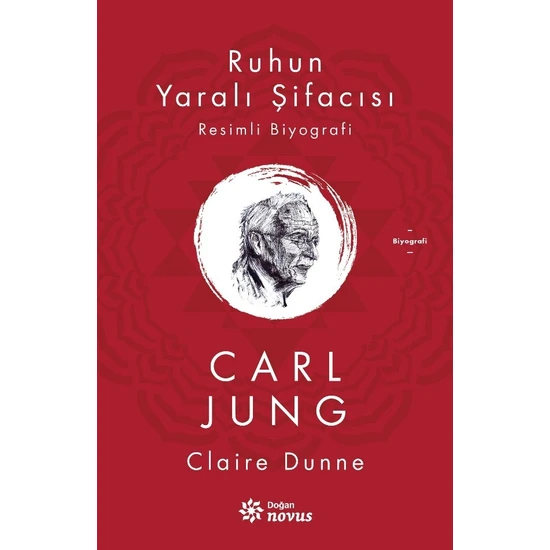 Ruhun Yaralı Şifacısı  Carl Jung - Claire Dunne