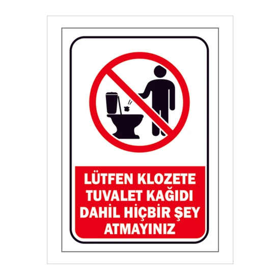 Alfa Grafik Lütfen Tuvalete Tuvalet Kağıdı Atmayınız Uyarı Levhası Pvc Dekota