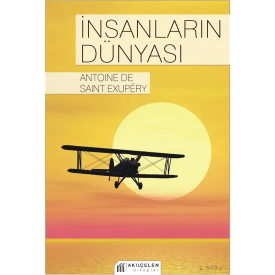 İnsanların Dünyası-Antonie De Saint-Exupery