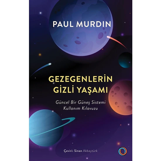 Gezegenlerin Gizli Yaşamı - Paul Murdin