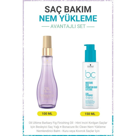 Schwarzkopf Bonacure Barbary Fig Finishing Oil - Besleyici Saç Yağı +  Bc Clean Nem Yükleme Nemlendirici Balm