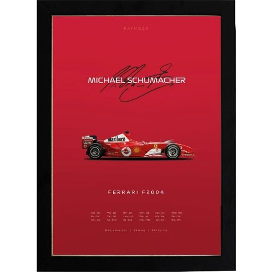 Kaynock Michael Schumacher F2004 21 x 30 cm  - Siyah Çerçeveli
