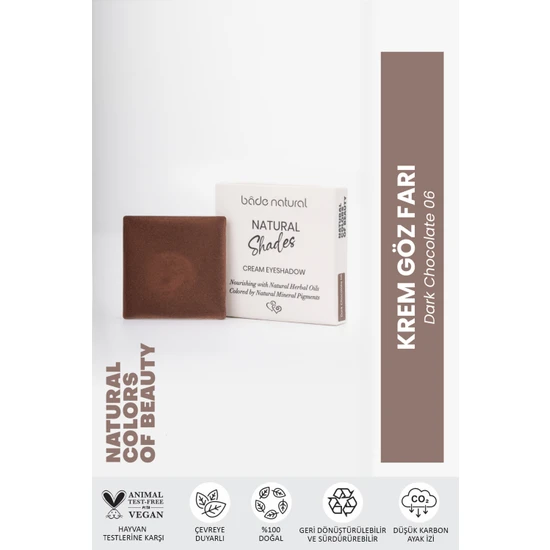 Bade Natural Krem Göz Farı Dark Chocolate 06 %100 Doğal