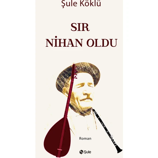 Sır Nihan Oldu - Şule Köklü