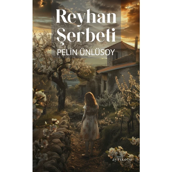 Reyhan Şerbeti - Pelin Ünlüsoy