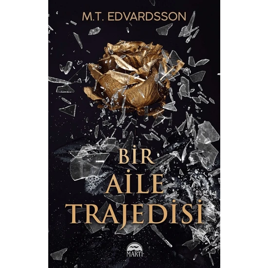 Bir Aile Trajedisi - M.T. Edvardsson