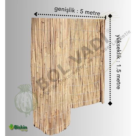 Bişkin Bolvadi Kamış Çit Bambu Çit Hasır Çit   1,5 x 5 Metre