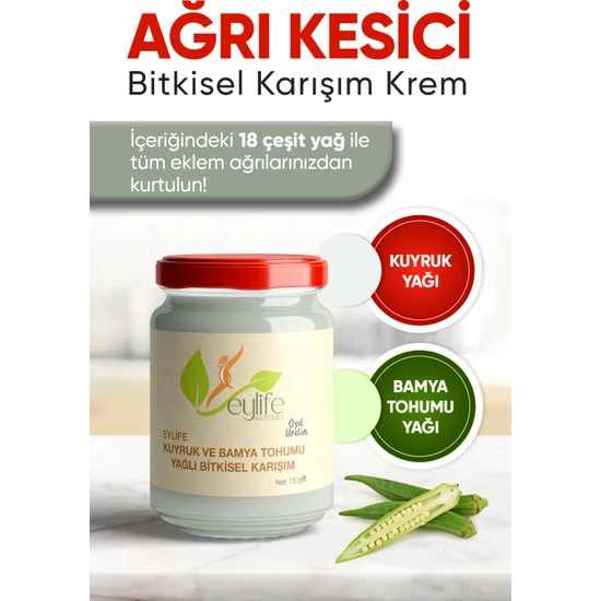 Eylife Kuyruk ve Bamya Tohumu Yağlı Bitkisel Karışım 150 gr