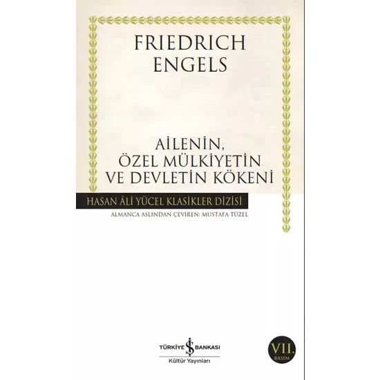 Ailenin, Özel Mülkiyetin ve Devletin Kökeni - Friedrich Engels