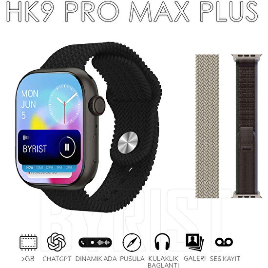 Byrist Hk9 Pro Max Plus Gen4 46MM Amoled Ekran Galeri/ses Kayıt/2gb Depolama Özellikli 2024 Akıllı Saat