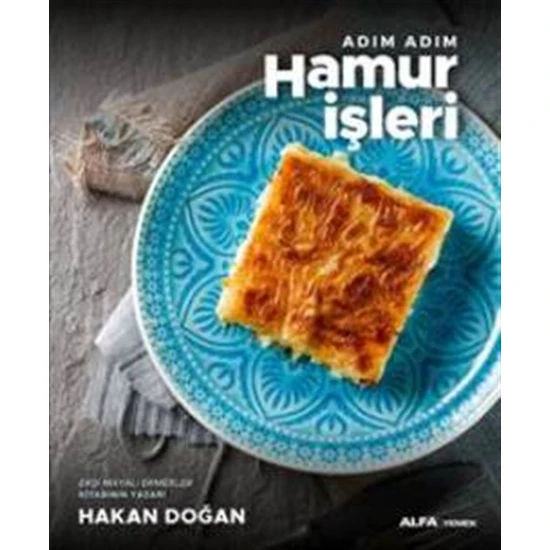 Adım Adım Hamur İşleri