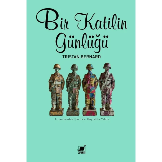 Bir Katilin Günlüğü - Tristan Bernard