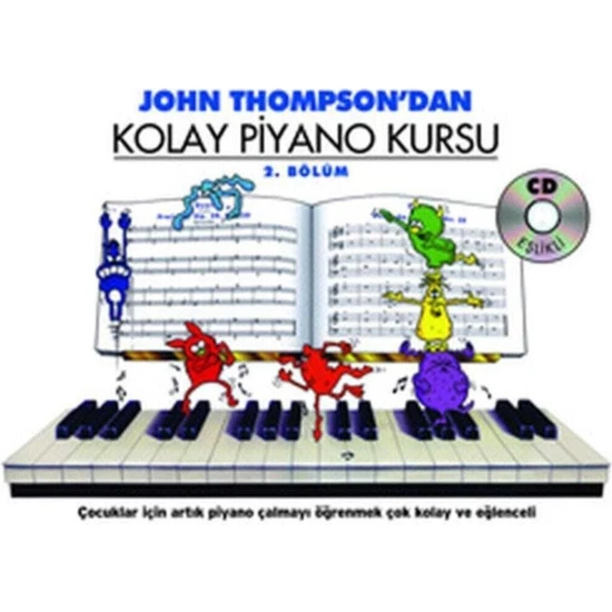 John Thomson'dan Kolay Piyano Kursu 2. Bölüm