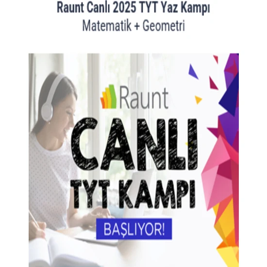 Raunt Canlı 2025 Tyt Yaz Kampı - Matematik + Geometri