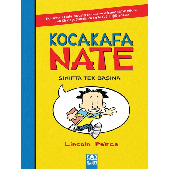 Kocakafa Nate - 1 Sınıfta Tek Basına - Lincoln Peirce