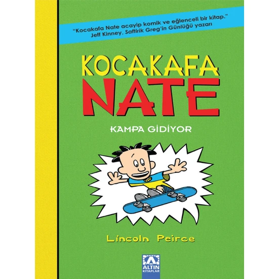 Kocakafa Nate - 3 Kampa Gıdıyor - Lincoln Peirce