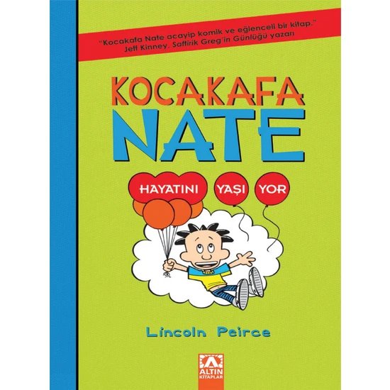 Kocakafa Nate - 7 Hayatını Yasıyor - Lincoln Peirce