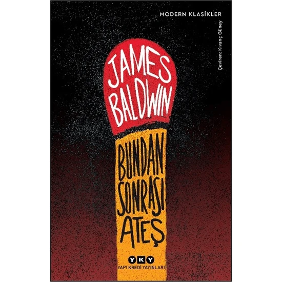 Bundan Sonrası Ateş - James Baldvin