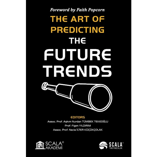 The Art of Predicting the Future Trends - Aşkım Nurdan Tümbek Tekeoğlu