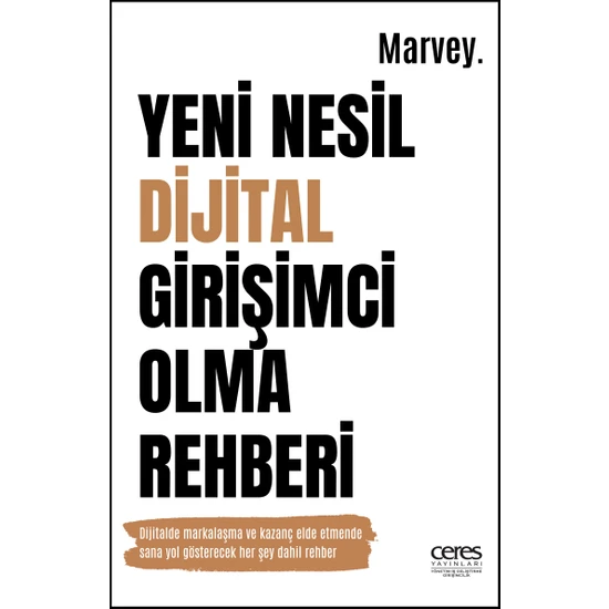 Yeni Nesil Dijital Girişimci Olma Rehberi - Marvey