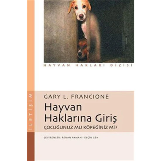 Hayvan Haklarına Giriş Çocuğunuz Mu Köpeğiniz Mi?