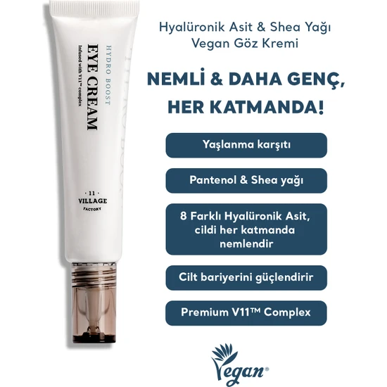 Village 11 Factory Hydro Boost Eye Cream 25 ml – Hyalüronik Asit & Shea Yağı Vegan Göz Kremi