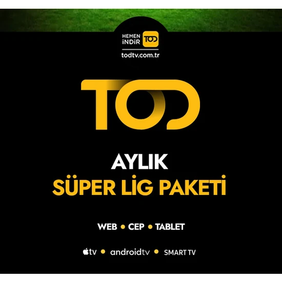 TOD 1 Aylık Süper Lig Paketi - (Web + Cep + Tablet + Smart TV)