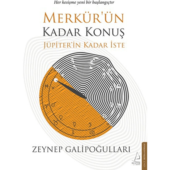 Merkür’ün Kadar Konuş Jüpiter’in Kadar İste - Zeynep Galipoğulları