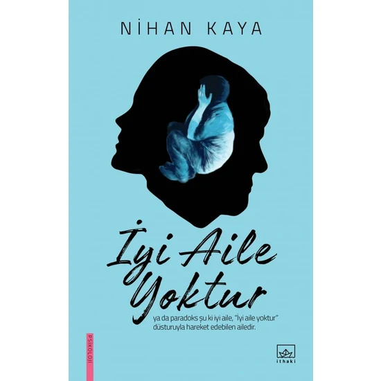 İyi Aile Yoktur - Nihan Kaya