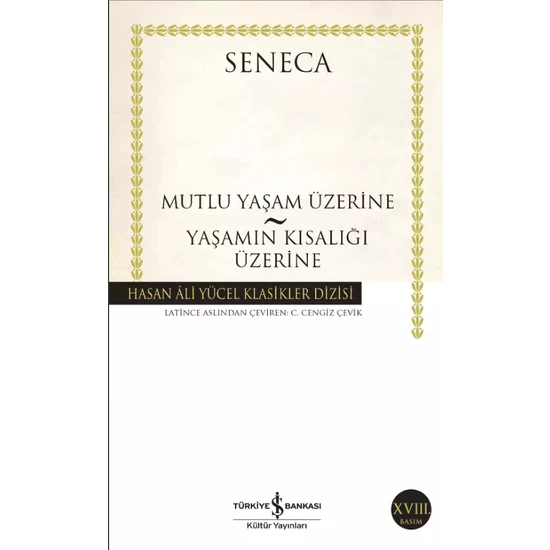 Mutlu Yaşam Üzerine – Yaşamın Kısalığı Üzerine - Seneca