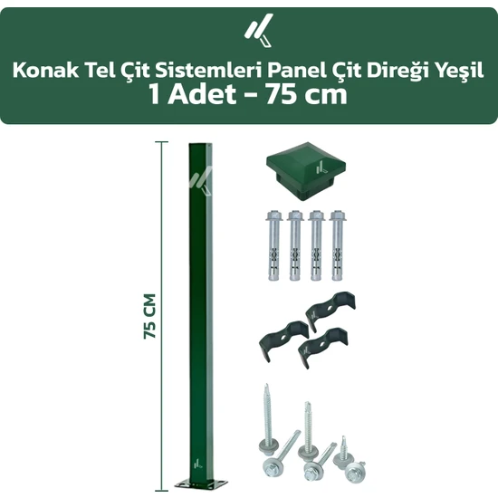 Konak Tel Çit Sistemleri Panel Çit Direği ( 1 Adet - 75 cm - Antrasit - Yeşil) Aksesuarlar Dahil 3'lü Set