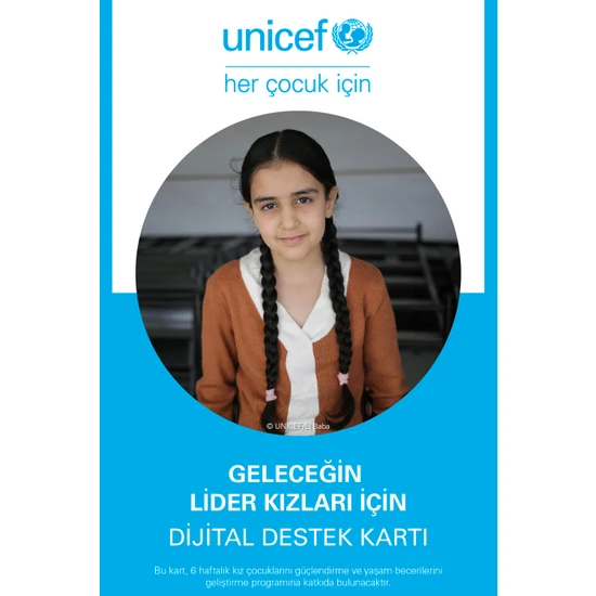 Unicef 'Geleceğin Lider Kızları' Dijital Destek Kartı