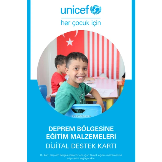 Unicef Deprem Bölgesine Eğitim Malzemeleri Dijital Destek Kartı