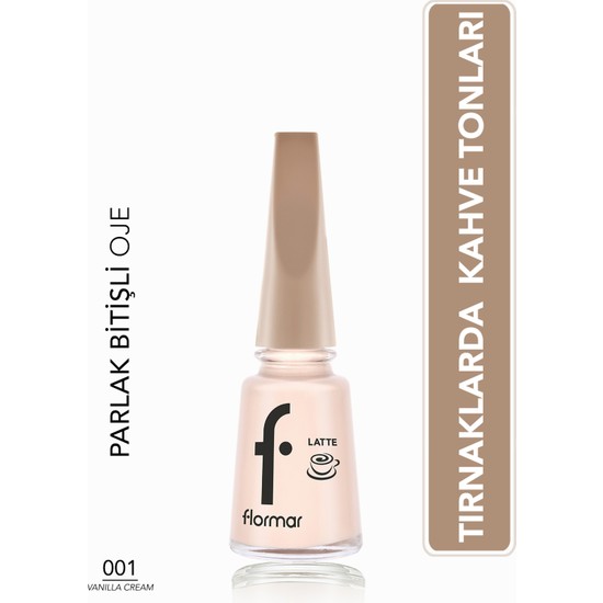 Flormar Latte Yüksek Pigmentli & Parlak Bitişli Kahve Tonlu Oje (001 Vanilla Cream) 8682536104517
